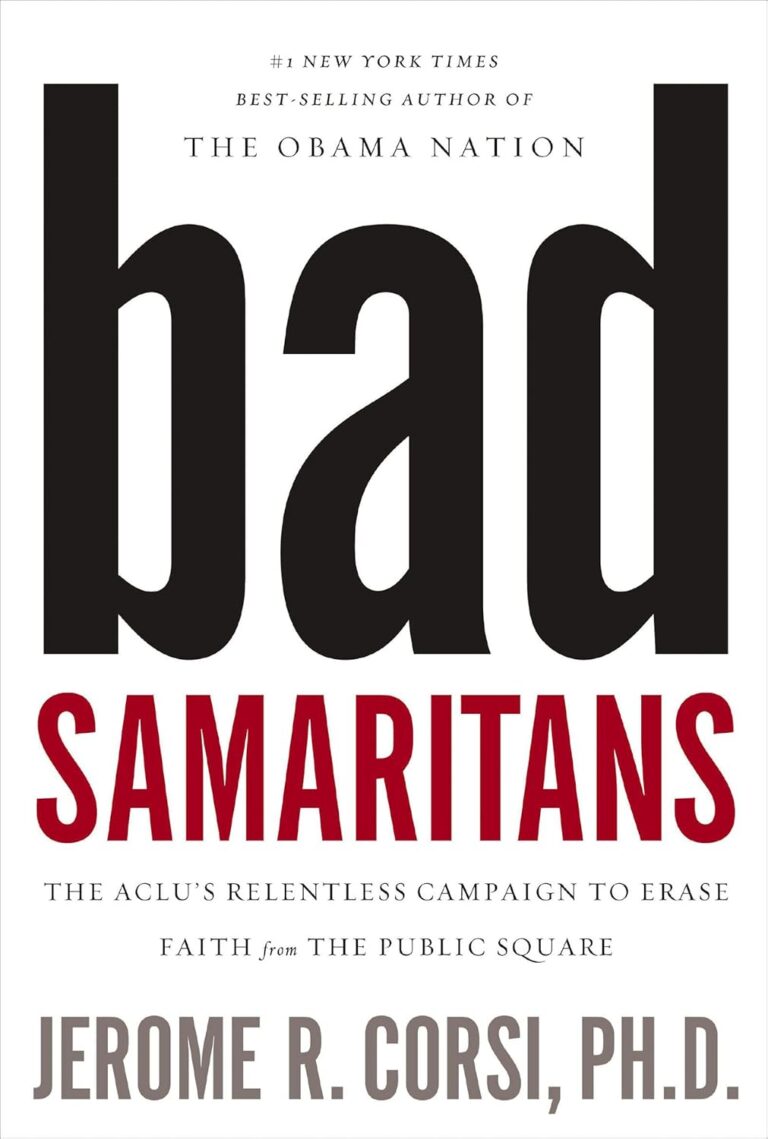 Bad Samaritans: The ACLU’s Relentless Campaign to Erase Faith from the Public Square